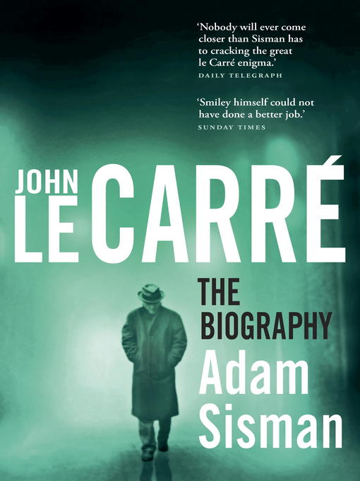 Title details for John le Carré by Adam Sisman - Available